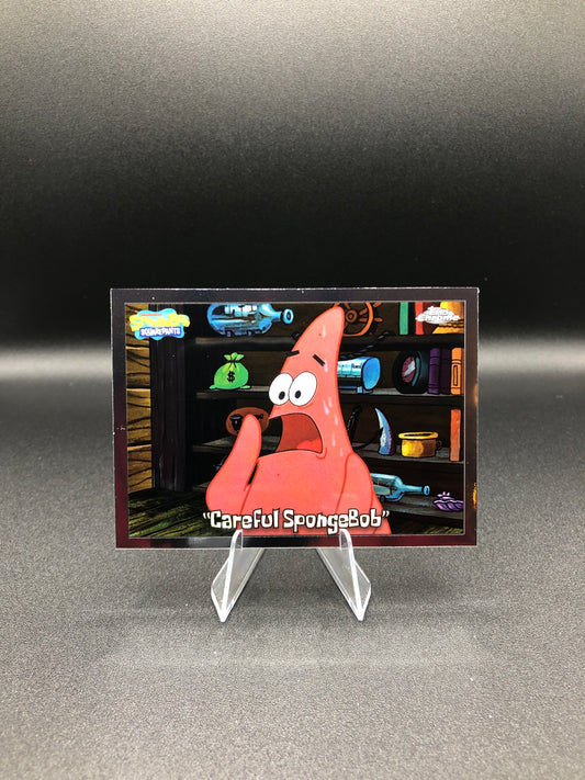 Careful Spongebob